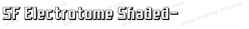 SF Electrotome Shaded字体转换